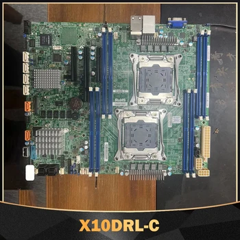 Дънна платка с двоен съединител R3 LGA 2011 Поддържа процесор Xeon от семейството на E5-2600 v4/v3 за Supermicro X10DRL-C