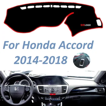 За Honda Accord 2014 2015 2016 2017 2018 Г. С леви и десни волана, Нескользящая покриване на арматурното табло, мат, козирка, Килими, Аксесоари за автомобили